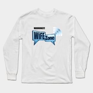 Wifi zone - Wife Joke Long Sleeve T-Shirt